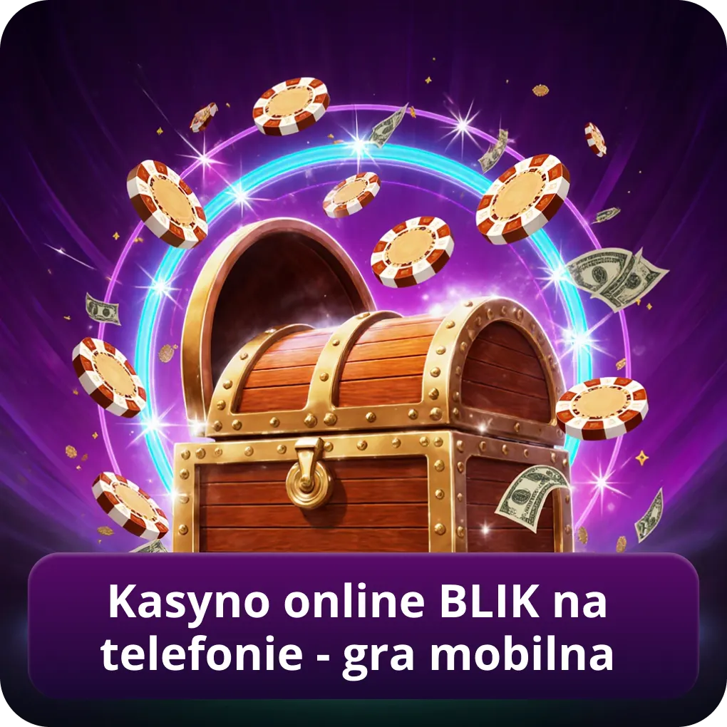 Kasyno online BLIK na telefonie - wygodna gra mobilna