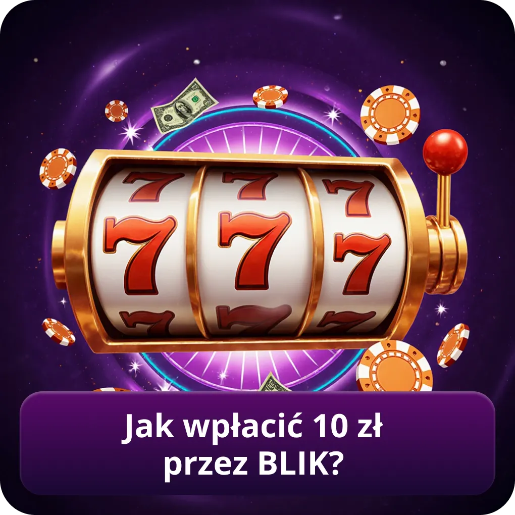 Instrukcja jak wpłacić 10 zł przez BLIK w kasynie?
