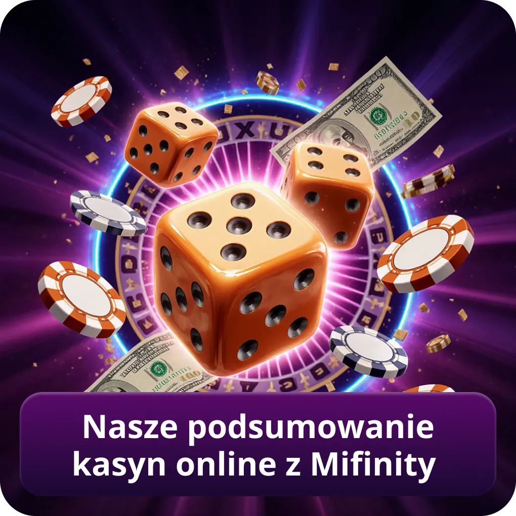 Końcowe podsumowanie naszych rekomendacji kasyn z Mifinity