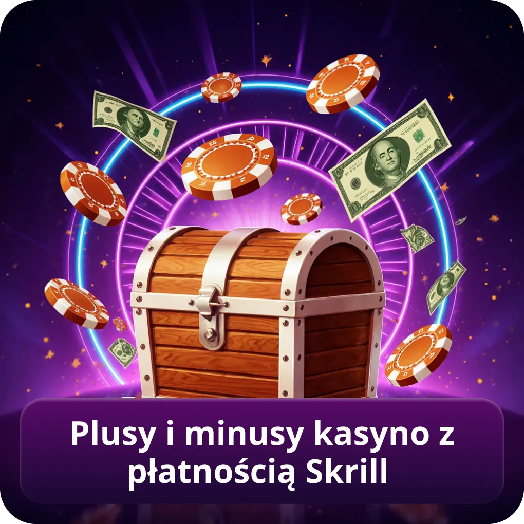 Zalety i wady kasyn online z płatnościami Skrill