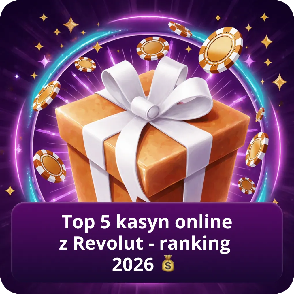 Najlepsze 5 kasyn online akceptujących Revolut - ranking 2026